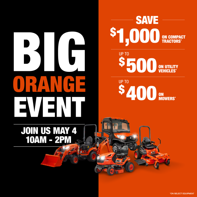 Kubota Big Orange Event Sale - Join Us May 4th